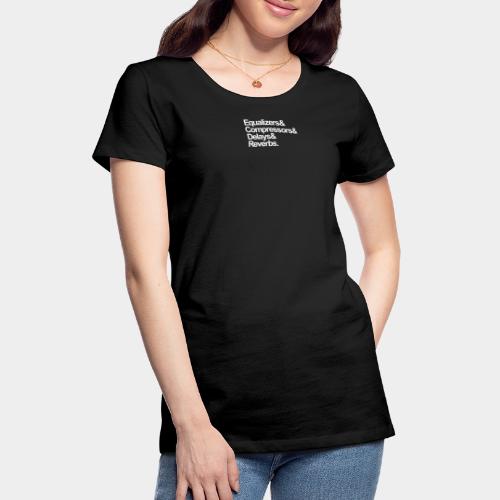 EQ + COMP + DEL + REV - Frauen Premium T-Shirt