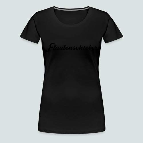 Flautenschieber_01_Intriq - Frauen Premium T-Shirt