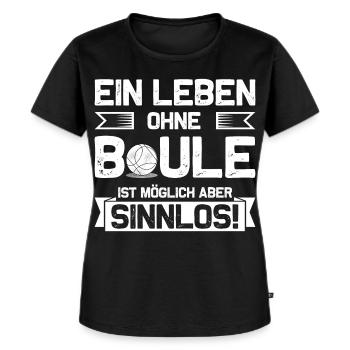 Boule Petanque Spieler Spruch lustig Boulespieler - Frauen Premium Bio T-Shirt - Schwarz - Vorne - Selfina (174cm)