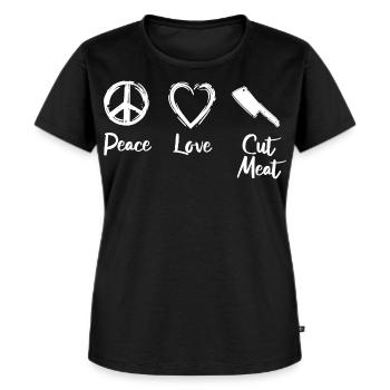 Peace Love Cut Meat - Frauen Premium Bio T-Shirt - Schwarz - Vorne - Selfina (174cm)