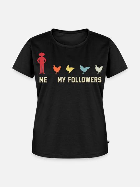 ich meine follower Hühner  - Frauen Premium Bio T-Shirt - Schwarz