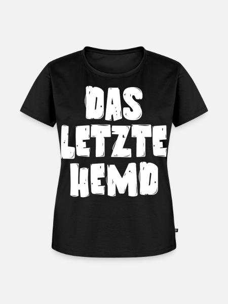 Das letzte Hemd - Frauen Premium Bio T-Shirt - Schwarz