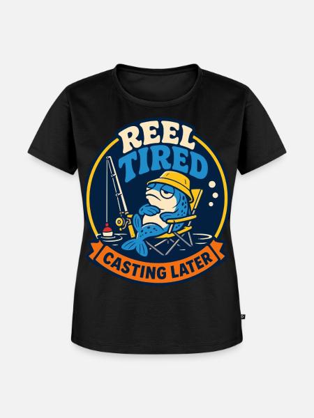 Reel Tired – Angeln später - Frauen Premium Bio T-Shirt - Schwarz