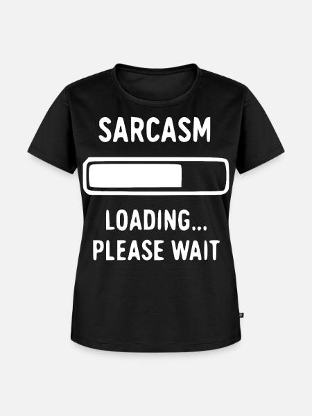 Sarkasmus Laden Fortschritt Bar - Frauen Premium Bio T-Shirt - Schwarz