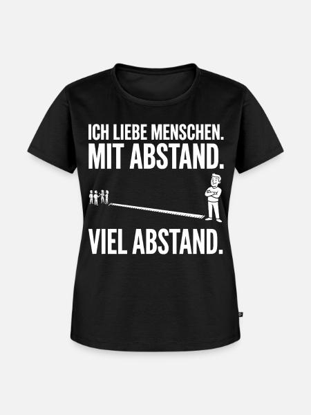 Ich liebe Menschen. Mit Abstand - Sarkasmus - Frauen Premium Bio T-Shirt - Schwarz