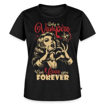 Only a Vampire can love you forever - Frauen Premium Bio T-Shirt - Schwarz - Vorne - Selfina (174cm)