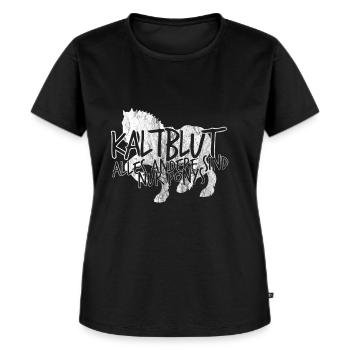 Kaltblut 150% Pferd | Reiter Stall Geschenk - Frauen Premium Bio T-Shirt - Schwarz - Vorne - Selfina (174cm)