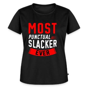 Most Punctual Slacker Ever 2 - Frauen Premium Bio T-Shirt - Schwarz - Vorne - Selfina (174cm)