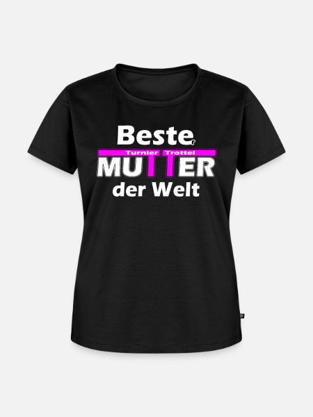 Turniertrottel Beste Mutter Reiten Westernreiten - Frauen Premium Bio T-Shirt - Schwarz
