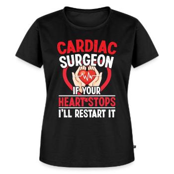 Herzchirurg Heart Stops Ill Restart It Chirurgie - Frauen Premium Bio T-Shirt - Schwarz - Vorne - Selfina (174cm)
