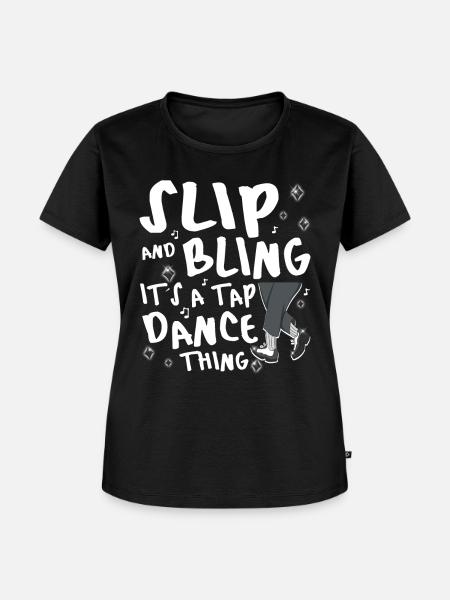 Funny Tap Dancing - Tap Dance - Frauen Premium Bio T-Shirt - Schwarz