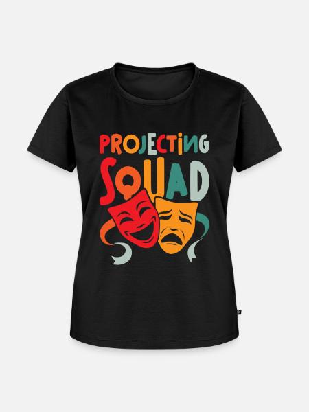 Schauspiellehrer Projecting Squad - Frauen Premium Bio T-Shirt - Schwarz