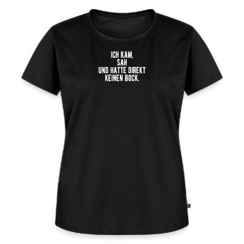 Provokanter Spruch Sarkasmus Sarkastische Sprüche - Frauen Premium Bio T-Shirt - Schwarz - Vorne - Selfina (174cm)