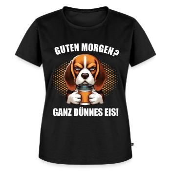 Guten Morgen ganz dünnes Eis Beagle Beaglebesitzer - Frauen Premium Bio T-Shirt - Schwarz - Vorne - Selfina (174cm)