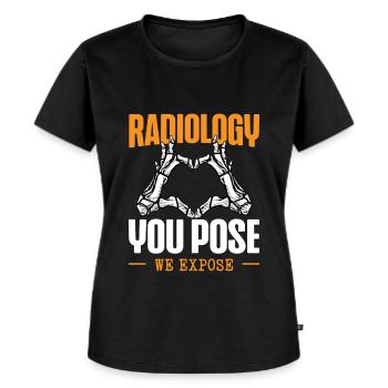 Radiologie Sie Posieren, Wir Entlarven Radiologe - Frauen Premium Bio T-Shirt - Schwarz - Vorne - Selfina (174cm)