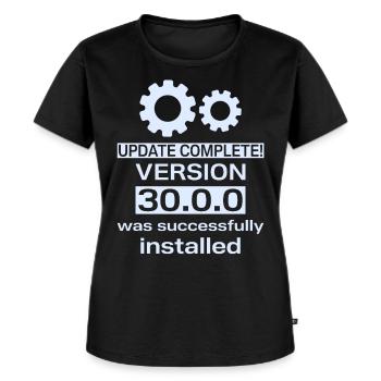 30.Geburtstag Informatiker Upgrade vollständig - Frauen Premium Bio T-Shirt - Schwarz - Vorne - Selfina (174cm)