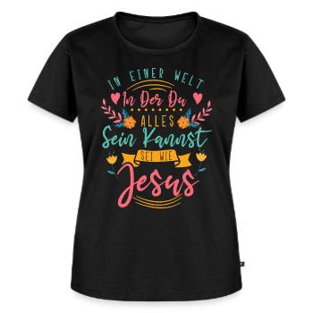 Jesus Christus Shirt - Sei wie Jesus - Frauen Premium Bio T-Shirt - Schwarz - Vorne - Selfina (174cm)