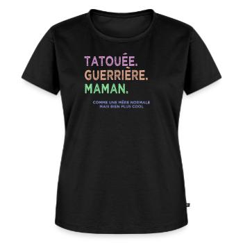 Maman tatouée et Guerrière Comme une mère normale - T-shirt Premium bio Femme - noir - Devant - Selfina (174cm)