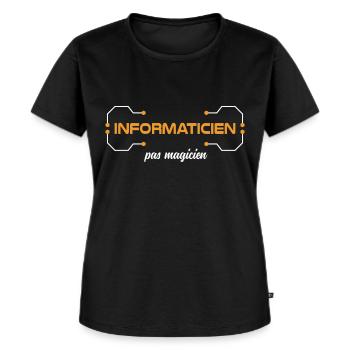 Je suis informaticien, pas magicien Humour travail - T-shirt Premium bio Femme - noir - Devant - Selfina (174cm)