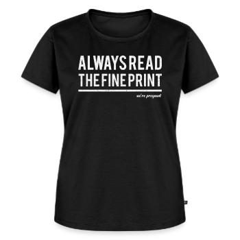 Always Read Fine Print We’re Pregnant Reveal Annou - T-shirt Premium bio Femme - noir - Devant - Selfina (174cm)