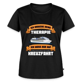 Ich Brauche keine Therapie nur eine Kreuzfahrt - Frauen Premium Bio T-Shirt - Schwarz - Vorne - Selfina (174cm)