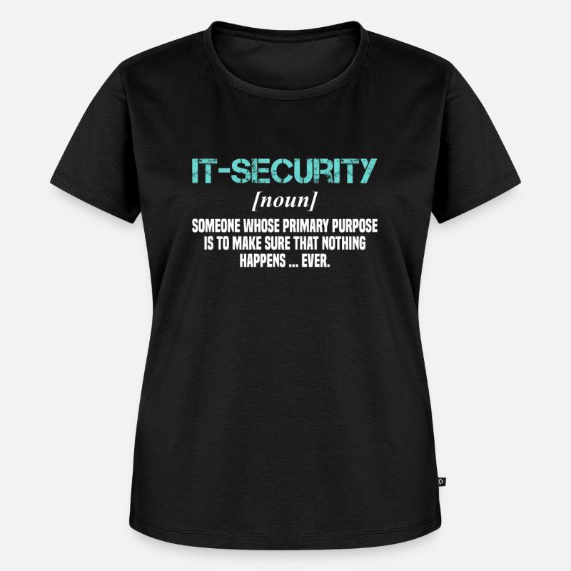 IT Cyber Security Expert Nerd Hacking - Women's Premium Organic T-shirt - black