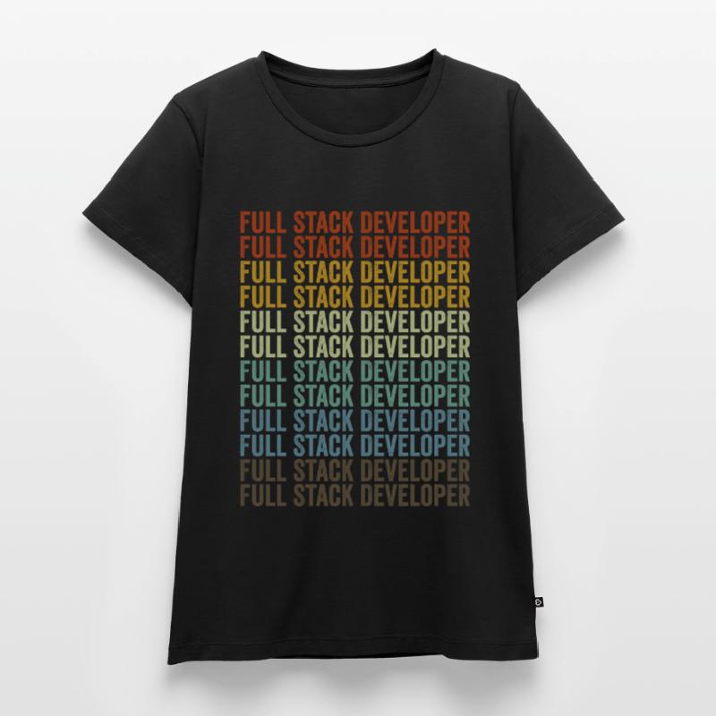 Full Stack Entwickler Coding Programmierer Full St Frauen Premium Bio T-Shirt