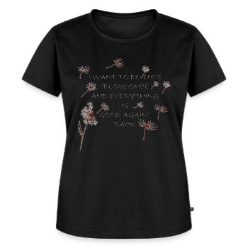 Pusteblumen Zitat - Frauen Premium Bio T-Shirt - Schwarz - Vorne - Selfina (174cm)