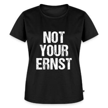 Not Your Ernst I Denglish Nicht dein Ernst - Frauen Premium Bio T-Shirt - Schwarz - Vorne - Selfina (174cm)