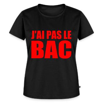 jai pas le bac - T-shirt Premium bio Femme - noir - Devant - Selfina (174cm)