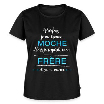 Frere. Idée cadeau frère ou soeur - T-shirt Premium bio Femme - noir - Devant - Selfina (174cm)