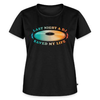 Last night a dj saved my life - Women's Premium Organic T-shirt - black - Front - Selfina (174cm)