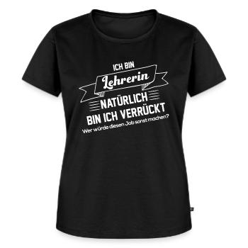 Biologie Lehrerin Deutschlehrerin Geschenkidee - Frauen Premium Bio T-Shirt - Schwarz - Vorne - Selfina (174cm)