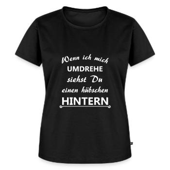 Lustiger Hintern Spruch - Frauen Premium Bio T-Shirt - Schwarz - Vorne - Selfina (174cm)