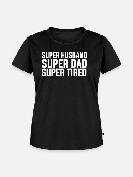 Super Husband Dad Tired - Frauen Premium Bio T-Shirt - Schwarz