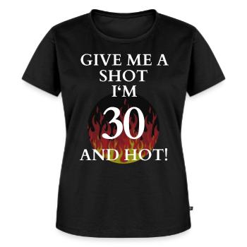 Donnez-moi une merde j’ai 30 ans et hot B-Day - T-shirt Premium bio Femme - noir - Devant - Selfina (174cm)