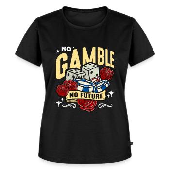 Poker Dice No Gamble No Future Card Game Dices - Women's Premium Organic T-shirt - black - Front - Selfina (174cm)