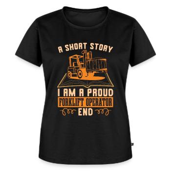 Forklift Operator A Short Story I Am A Storeman - Women's Premium Organic T-shirt - black - Front - Selfina (174cm)