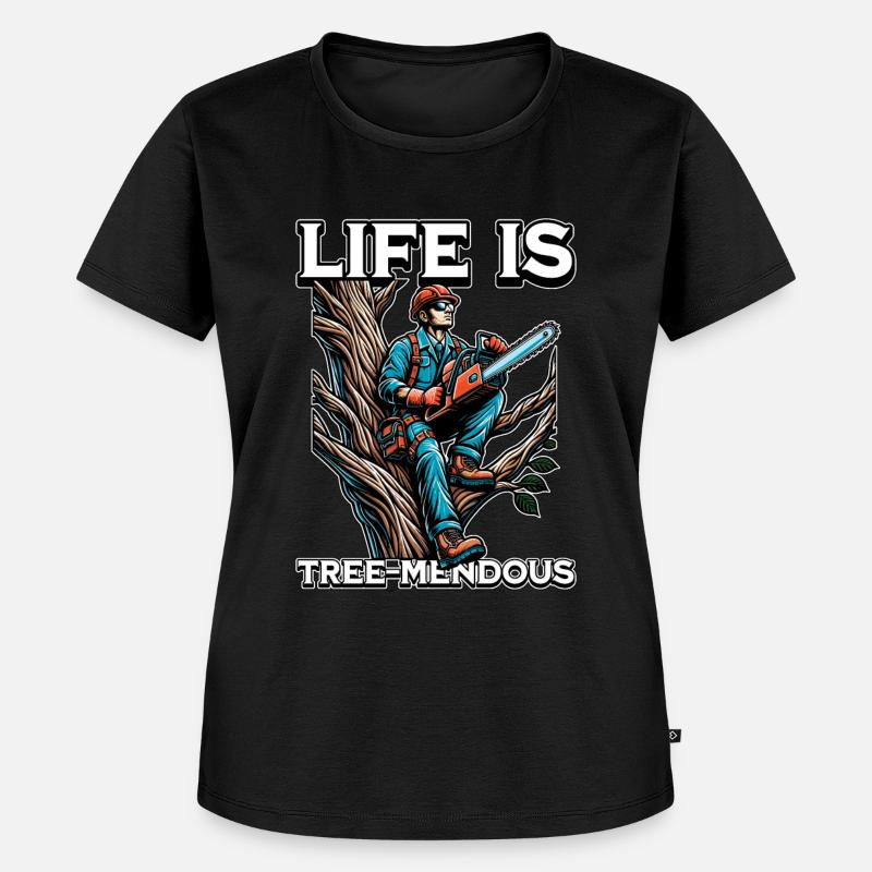 Arborist Life Is Tree-Mendous Tree Technician - Women's Premium Organic T-shirt - black