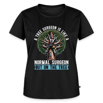 A Tree Surgeon Is Like Horticulture Tree Surgeon - Frauen Premium Bio T-Shirt - Schwarz - Vorne - Selfina (174cm)