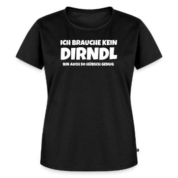 Ich Brauche Kein Dirndl Bin Auch So Hübsch Genu - Frauen Premium Bio T-Shirt - Schwarz - Vorne - Selfina (174cm)