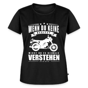 Wenn du keine Besitzt wirst du es nie Verstehen - Frauen Premium Bio T-Shirt - Schwarz - Vorne - Selfina (174cm)