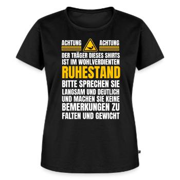 Ruhestand Warnhinweis lustiger Rentner Pensionär - Frauen Premium Bio T-Shirt - Schwarz - Vorne - Selfina (174cm)