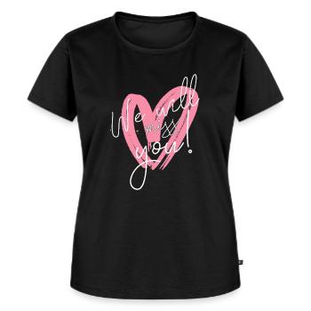 We will miss you - Abschied Spruch Herz Vermissen - Frauen Premium Bio T-Shirt - Schwarz - Vorne - Selfina (174cm)