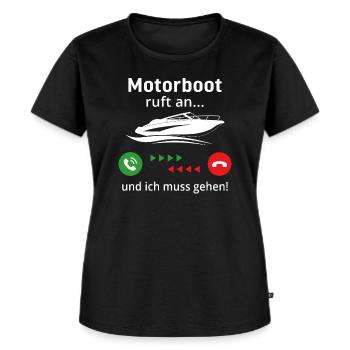 motorboot ruft an und ich muss gehen - Frauen Premium Bio T-Shirt - Schwarz - Vorne - Selfina (174cm)