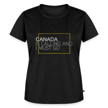 Kanada Spruch - Frauen Premium Bio T-Shirt - Schwarz - Vorne - Selfina (174cm)
