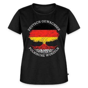 Deutsch Aufgewachsen Polnische Wurzeln - Frauen Premium Bio T-Shirt - Schwarz - Vorne - Selfina (174cm)