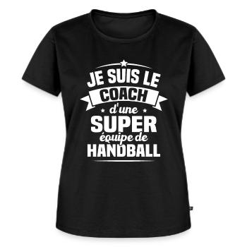 Je Suis Le Coach D'une Super Équipe De Handball - T-shirt Premium bio Femme - noir - Devant - Selfina (174cm)