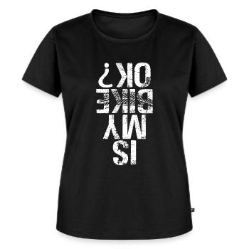 Lustiger Biker Spruch Is My Bike Ok? - Frauen Premium Bio T-Shirt - Schwarz - Vorne - Selfina (174cm)