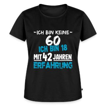 60 Jahre Geburtstagsspruch Geschenk - Frauen Premium Bio T-Shirt - Schwarz - Vorne - Selfina (174cm)